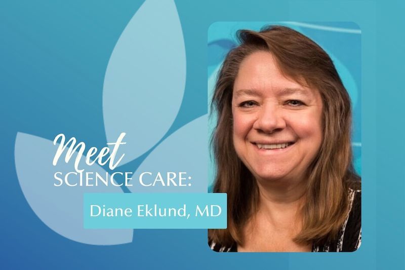 Meet Science Care Diane Eklund, MD